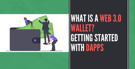 What is a Web 3.0 wallet? Getting started with DApps